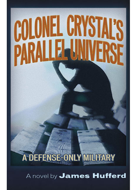 Colonel Crystal's Parallel Universe