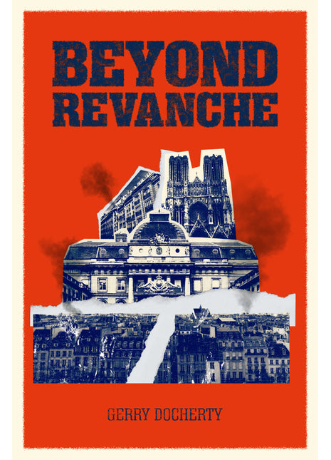 Beyond Revanche: The Death of La Belle Epoque
