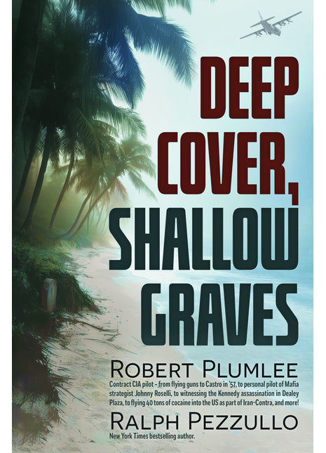Deep Cover, Shallow Graves