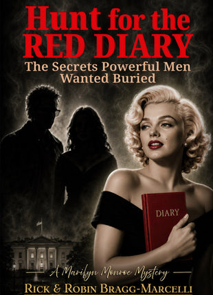 Hi=unt for the Red Diary: The Secrets Powerful Men Wanted Buried