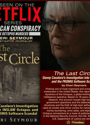 The Last Circle Danny Casolaro's Investigation into the Octopus and the PROMIS Software Scandal