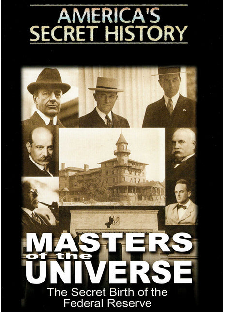 Masters of the Universe - The Secret Birth of the Federal Reserve DVD