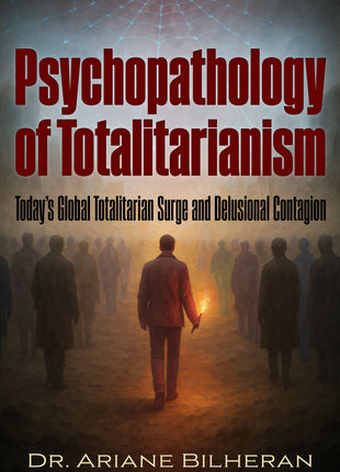 Psychopathology of Totalitarianism: The Actual Totalitarian Surge And Delusional Contagion