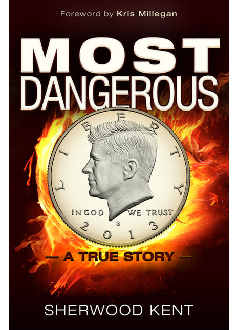 Most Dangerous  A True Story
