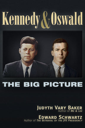 Kennedy and Oswald  The Big Picture
