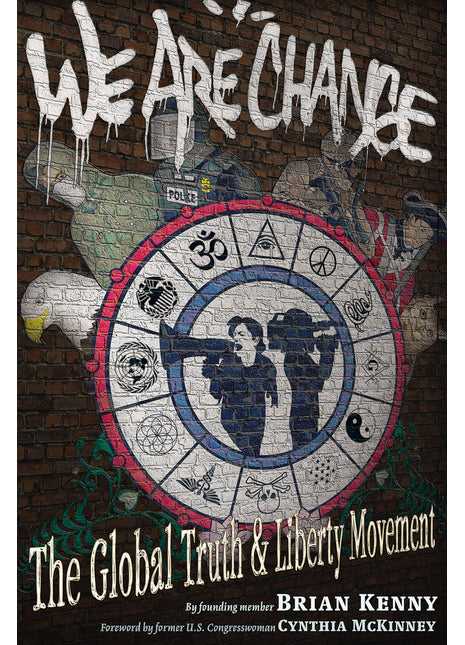 We Are CHANGE The Global Truth & Liberty Movement