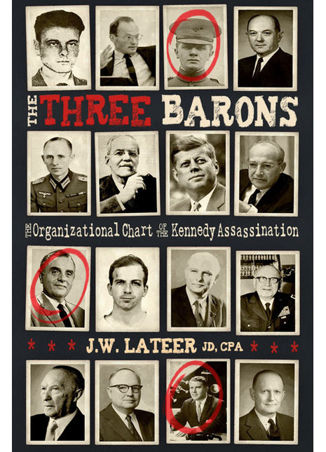 The Three Barons  The Organizational Chart of the JFK assassination