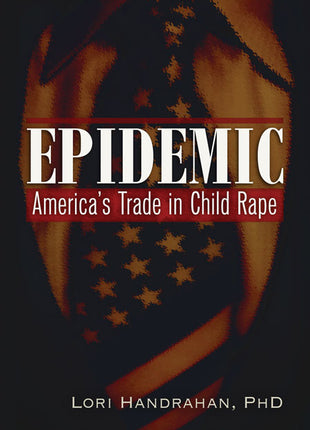 Epidemic  America's Trade in Child Rape