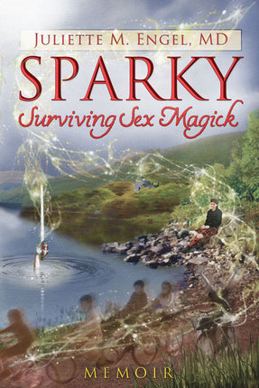 Sparky – Surviving Sex Magick