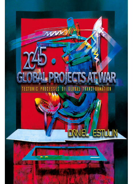2045: Global Projects at War