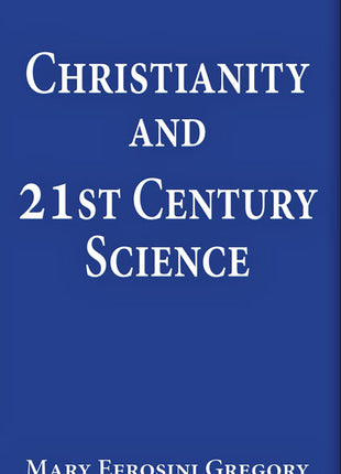 Christianity and 21st Century Science